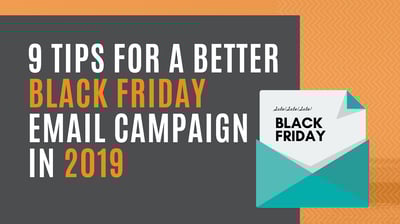 9 Effective Strategies for a Better Black Friday Email Campaign