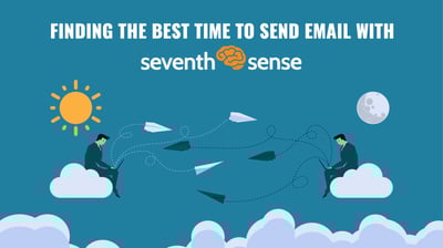 Finding the Best Time to Send Email with Seventh Sense
