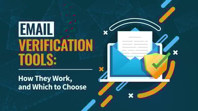 Email Verification Tools: How They Work, and Which to Choose